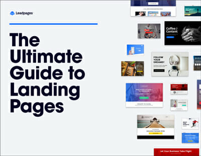 Leadpages' Ultimate Guide to Landing Pages