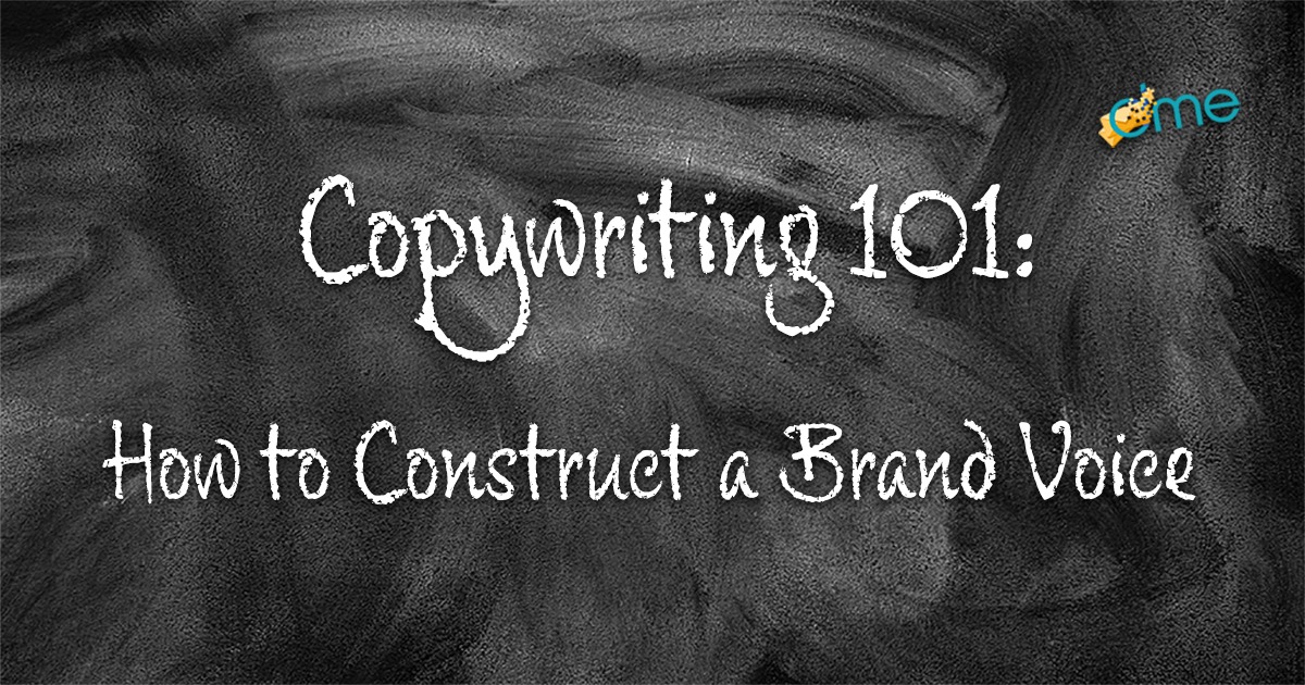 Copywriting 101: How to Construct a Brand Voice